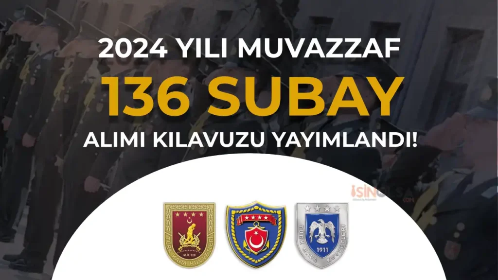 TSK 2024 Yılı 136 Muvazzaf Subay Alımı Kılavuzu Yayımladı! KKK,DKK, HKK 3 tsk subay alimi 1