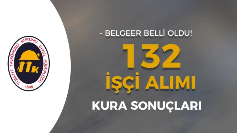 TTK 132 Kamu İşçi Alımı Kura Sonuçları Açıklandı! 4 ttk kura sonuclari