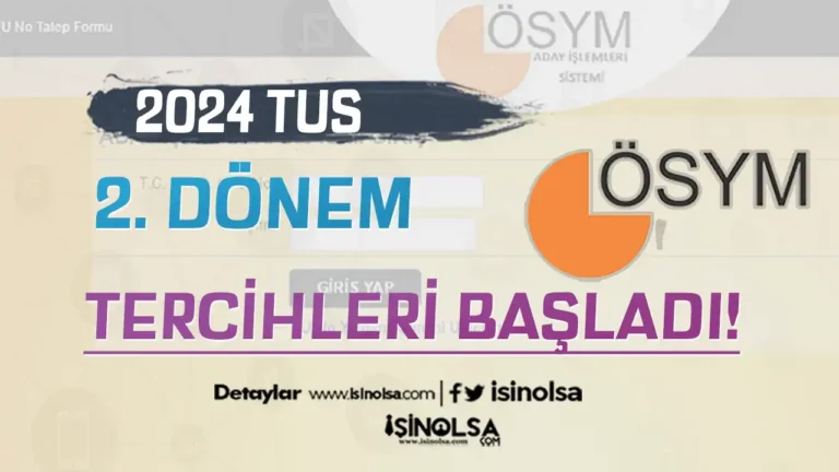 ÖSYM: 2024 TUS 2. Dönem Tercih Kılavuzu Yayımlandı! 20 tus tercihlers