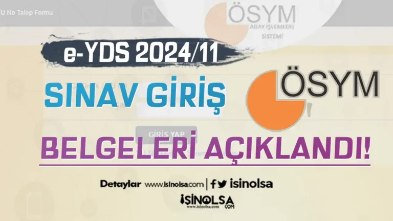 ÖSYM: e-YDS 2024/11 Sınav Giriş Belgeleri Açıklandı! 21 yds sinav gris belgeleri