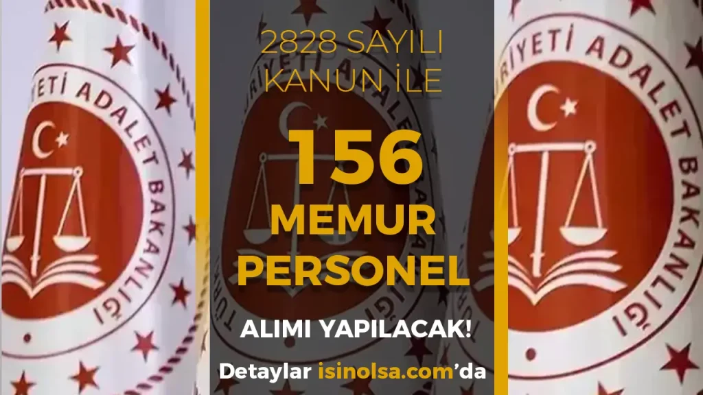 Adalet Bakanlığı KPSS siz 156 Memur Alımı ( 2828 Sayılı Kanun İle)
