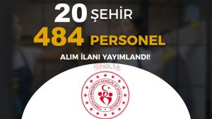 GSB İŞKUR İle 20 Şehir 484 TYP Personel Alımı Yapıyor!