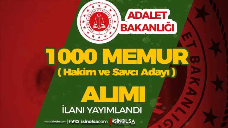 Adalet Bakanlığı 2024 Yılı KPSS siz 1000 Memur Alımı İlanı ( Hakim ve Savcı Yardımcısı ) 3 adalet bakanligi hakim ve savc adayi alimi