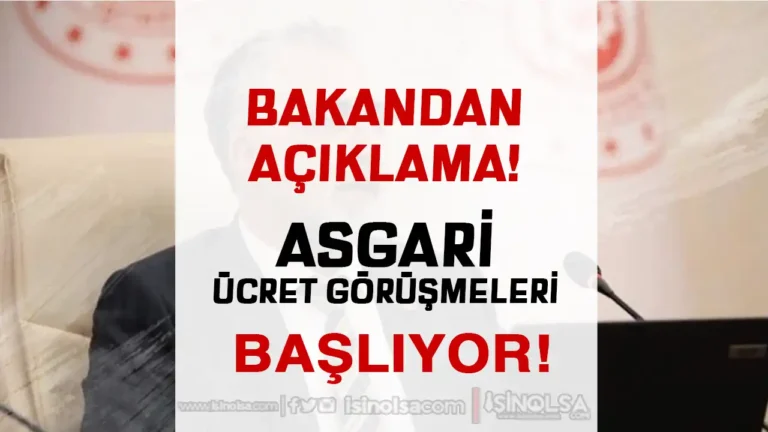 2025 Yılı Asgari Ücret Görüşmeleri Başlıyor: Bakan Işıkhan’dan Önemli Açıklamalar 16 asgari ucret gorusmeleri