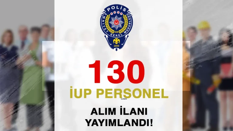 EGM İŞKUR İle 130 İUP Personel ( Bakım Onarım ) Alımı Yapıyor! 8 egm iup personel alımı ilanı