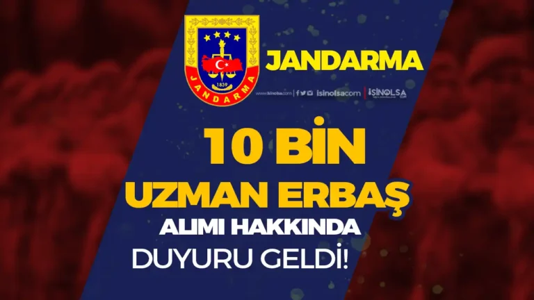 Jandarma 10 Bin Uzman Erbaş Alımı Hakkında Duyuru Yayımladı! 1 jandarma uzman erbas atamasi