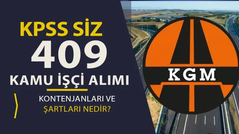 Karayolları ( KGM ) 409 Kamu İşçi Alımı Kontenjan Dağılımı ve Şartları 5 kgm kamu işçi alımı