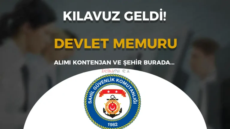 Sahil Güvenlik 15 Devlet Memuru Alımı Kontenjanları ve Kılavuzu Yayımlandı! 3 sahil guvenlik devlet memuru alimi