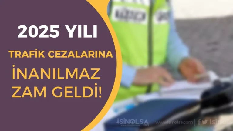 2025 Yılında Trafik Cezalarına Yüzde 43,93 Zam! Sürücüler Dikkat 18 trafik cezalarina zam