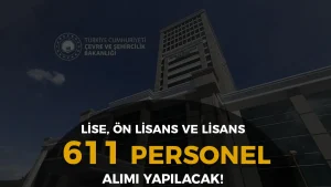 Çevre, Şehircilik ve İklim Değişikliği Bakanlığı 527 Sözleşmeli Personel Alımı İlanı ve Kontenjanları