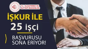 Ulaştırma Bakanlığı 25 Kamu İşçi Alımı İlanı Başvurusu