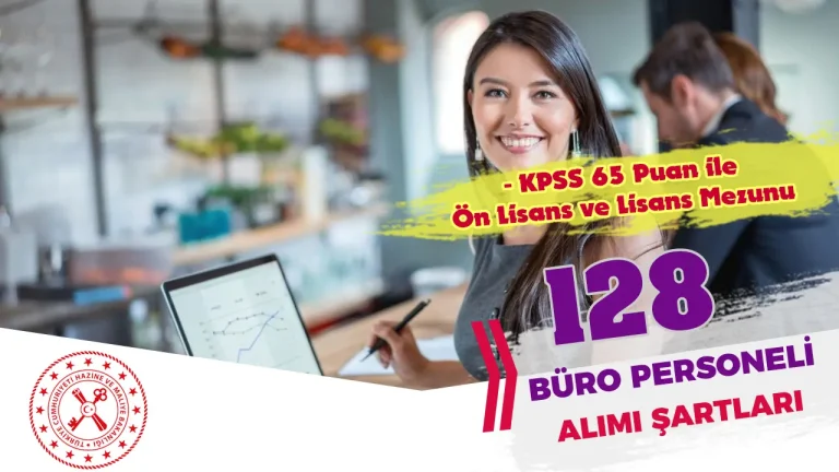 HMB 128 Büro Personeli Alımı Şartları - Ön Lisans ve Lisans 8 hmb büro personeli alımı