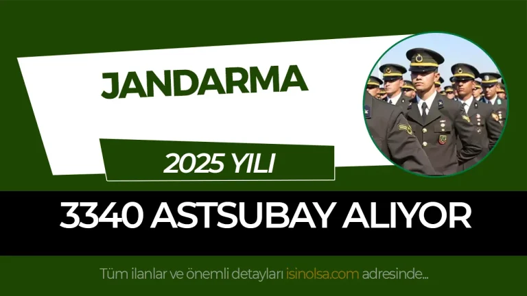 jandarma ( JSGA )Sözleşmeli / Muvazzaf 3340 Astsubay Alımı 2025 Şartları 10 jandarma astsubay alımı