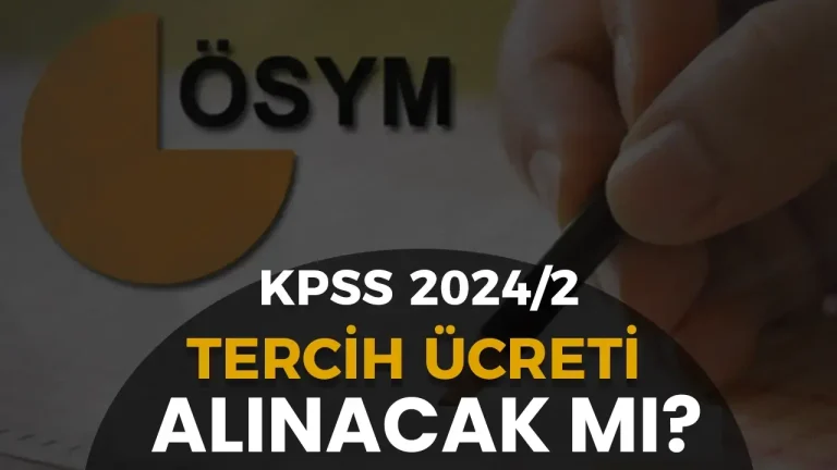 KPSS 2024/2 Tercih Ücreti Alınacak Mı? Anlaşmalı Bankalar Hangileri 1 kpss tercih ucreti