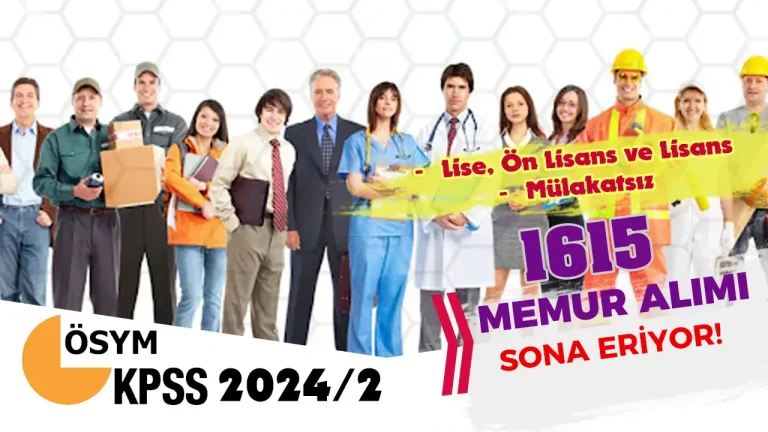 KPSS 2024/2 Tercih Kılavuzu İle 1615 Memur Alımı Sona Eriyor! 17 kpss tercihleri sona eriyo