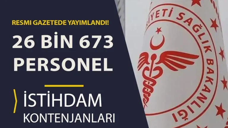 Sağlık Bakanlığı Eleman Güçlüğü İçin 2025 Yılı 26 Bin 673 Personel İstihdam Kararı! 19 saglik bakanligi eleman guclugu cekilen yerlere atama