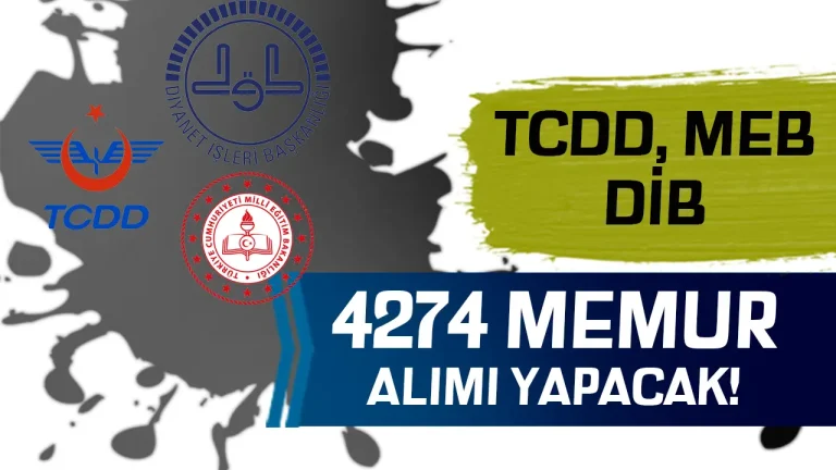 TCDD, MEB ve DİB 4274 Memur Alımı İlanı Yayımladı! 25 tcdd, meb ve dib memur alımı