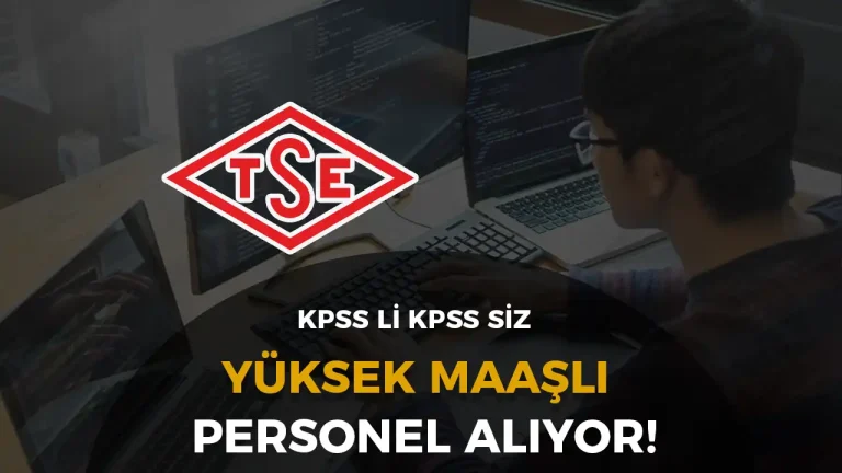 TSE KPSS li KPSS siz 15 Sözleşmeli Personel Alacak! 9 tse bilişim perosneli alımı