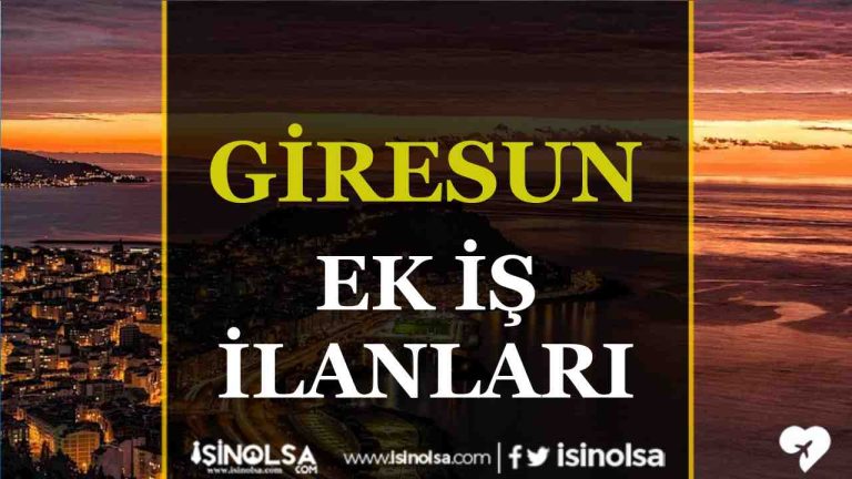Giresun’da Ek İş İlanları: Ek Gelir Elde Etmek İçin En İyi Fırsatlar 17 Giresun iş ilanları