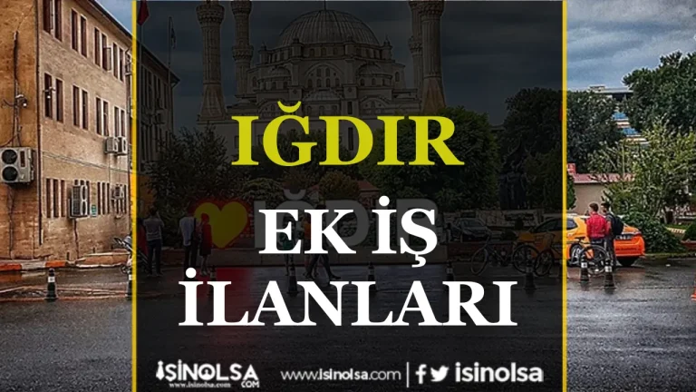 Iğdır Ek İş İlanları: Evde Para Kazanma Fırsatları 24 Igdir is ilanlari
