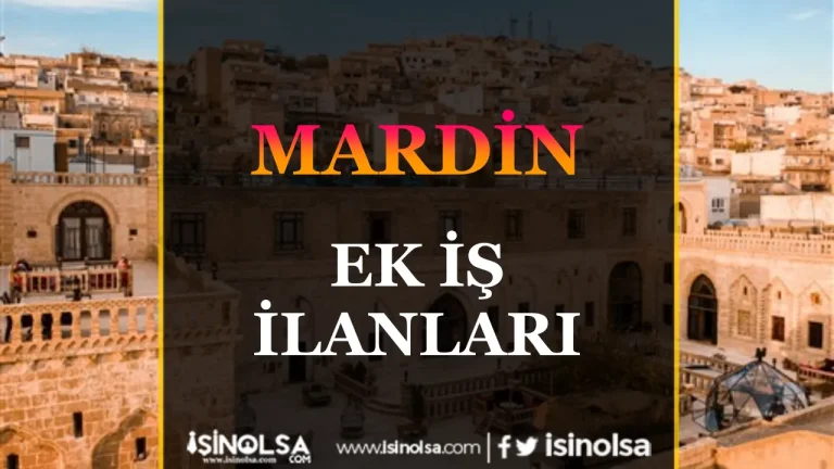Mardin Ek İş İlanları: Evinizden Çalışarak Ek Gelir Elde Edin! 17 Mardin Ek İş İlanları