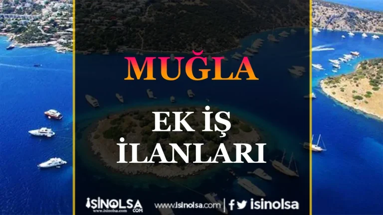 Muğla Ek İş İlanları: Evden Para Kazanmanın En Kolay Yolu 16 Muğla Ek İş İlanları