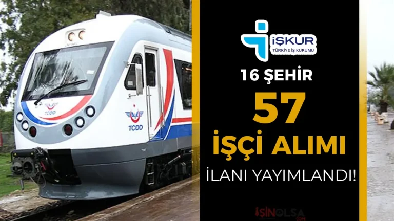 TCDD 16 Şehir 57 İşçi Alımı İçin İlan Yayımladı! 1 TCDD 16 Şehir 57 İşçi Alımı İçin İlan Yayımladı!