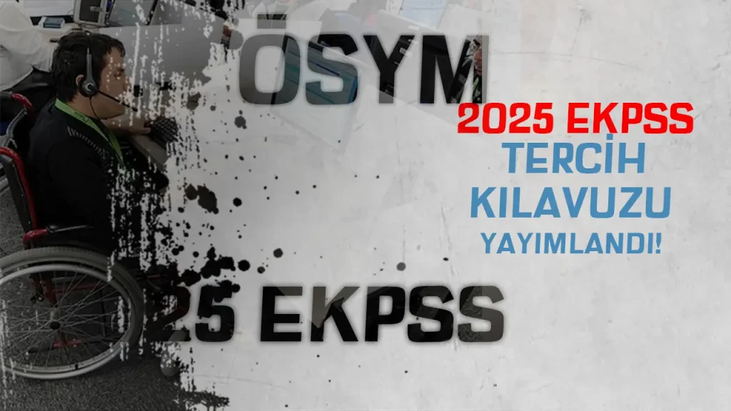 2025 EKPSS Tercih Kılavuzu Yayımlandı! 1 ekpss tercih kılavuzu