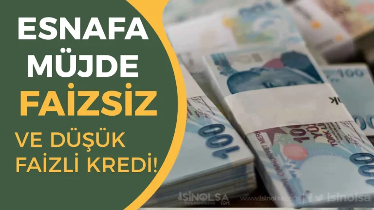 Cumhurbaşkanı Onayladı: Esnafa Faizsiz ve Düşük Faizli Kredi İmkanı! 25 esnafa müjde kradi