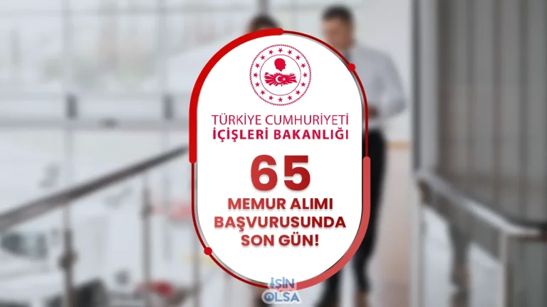 İçişleri Bakanlığı 65 Kaymakam Adayı Alımı Başvurusunda Son Gün! 1 içişleri bakanlığı memur alımı