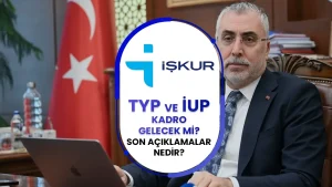TYP ve İUP İşçilerine Kadro Verilecek mi? 2025 Son Durum ve Yeni Açıklamalar