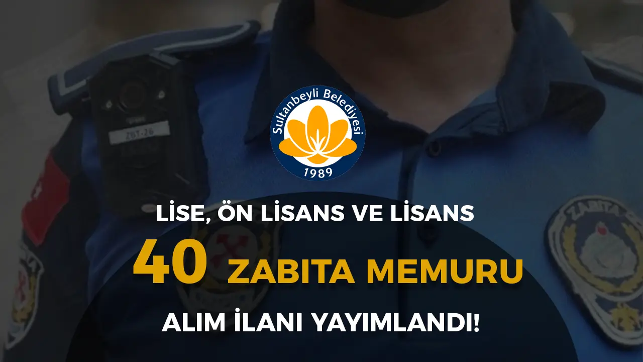 sultanbeyli belediyesi zabıta memuru
