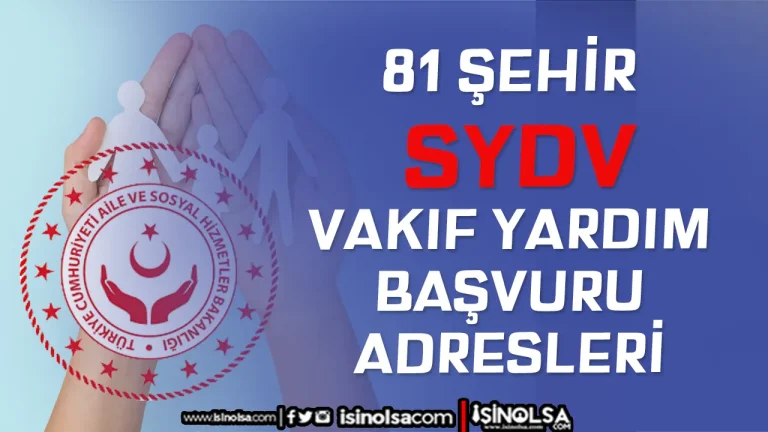 81 Şehir SYDV Adres Listesi ( Sosyal Yardım Başvuru Adresleri ) 19 sydv adresleri