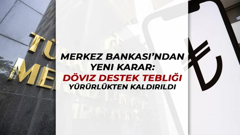 Merkez Bankası’ndan Yeni Karar: Döviz Destek Tebliği Yürürlükten Kaldırıldı 17 tl doviz 2