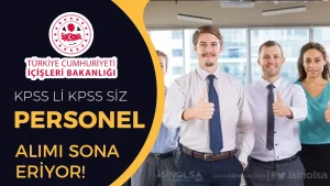 İçişleri Bakanlığı 10 Sözleşmeli Personel Alımı Başvurusu! KPSS’li KPSS siz