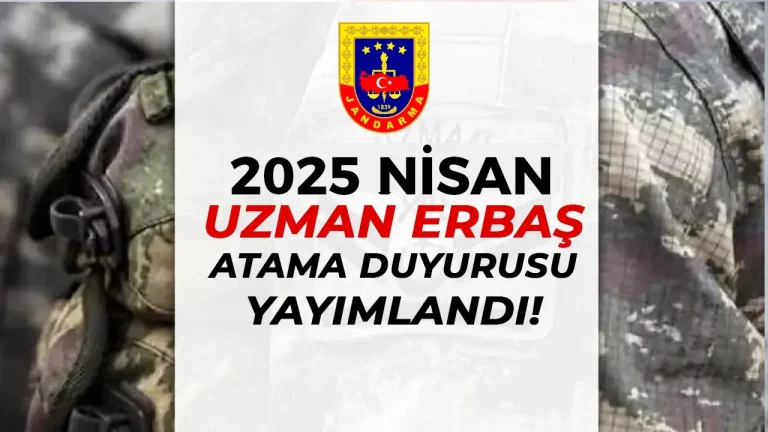 Jandarma 2025 Uzman Erbaş Alımı Hakkında Duyuru Yayımladı! 20 Jandarma 2025 Uzman Erbaş Alımı Hakkında Duyuru Yayımladı!