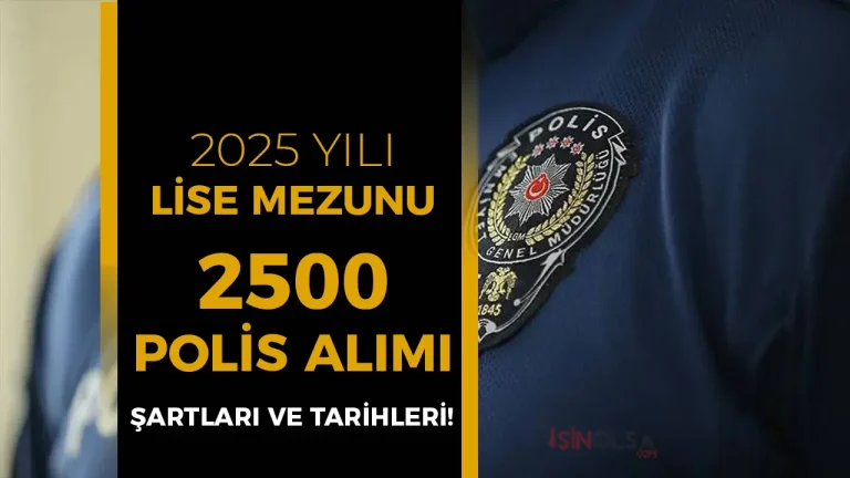 PMYO 2025 Yılı 2500 Polis Alımı Süreci, Şartları ve Taban Puanlar?