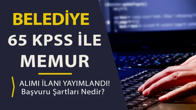 65 KPSS Puanı İle Belediye Ön Lisans Memur Alıyor! ( Tutak Belediyesi ) 7 tutak belediyesi memur alımı