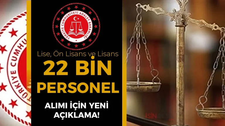 Adalet Bakanlığı ve CTE 81 Şehir 22 Bin Personel Alımı Yapacak! KPSS ve Diğer Şartlar? 25 Adalet Bakanlığı ve CTE 81 Şehir 22 Bin Personel AlımıYapacak! KPSS ve Diğer Şartlar?