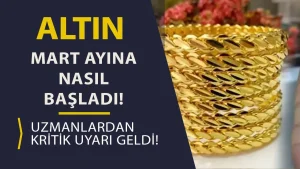 Altın Mart Ayına Nasıl Başladı? Uzmanlardan 2025 Yılına Dair Kritik Tahminler