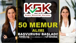 Kamu Gözetimi Kurumu 50 Memur Alımı Başladı!