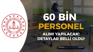 MEB Okullara 2025 Yılı 60 Bin TYP Personel Alımı Yapacak!