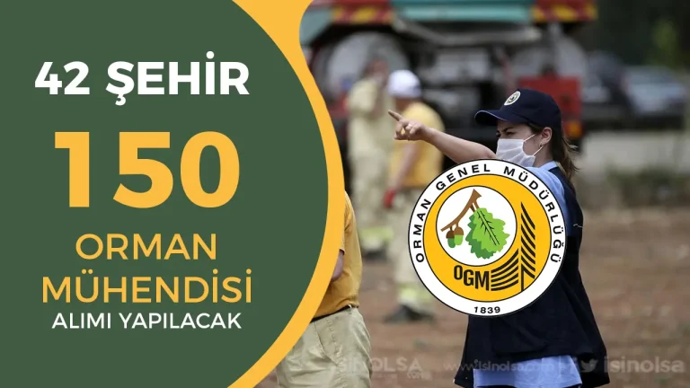OGM 150 Orman Mühendisi Alımı İlanı 42 Şehir Listesi 3 OGM 150 Orman Mühendisi Alımı İlanı 42 Şehir Listesi