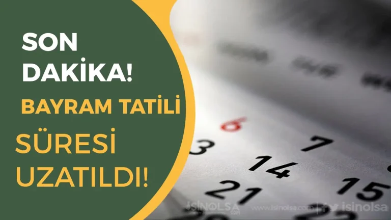 Ramazan Bayramı Tatili 2025: Resmi Tatil Süresi 9 Güne Uzatıldı! 24 Ramazan Bayrami Tatili 2025 Resmi Tatil Suresi 9 Gune Uzatildi