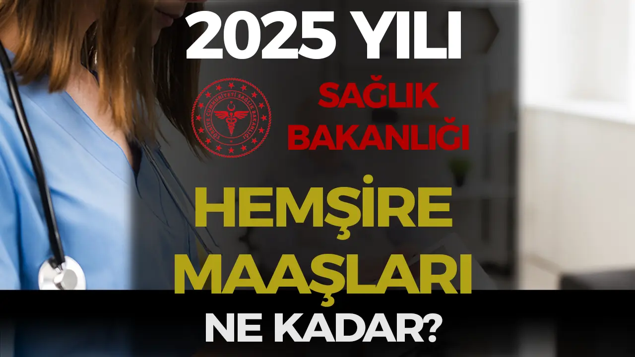 Sağlık Bakanlığı Hemşire Maaşları Ne Kadar 2025? Güncel Rakamlar ve Ek Ödemeler