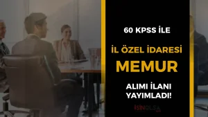 Gümüşhane İl Özel İdaresi 60 KPSS ile Memur Alımı Yapacak!