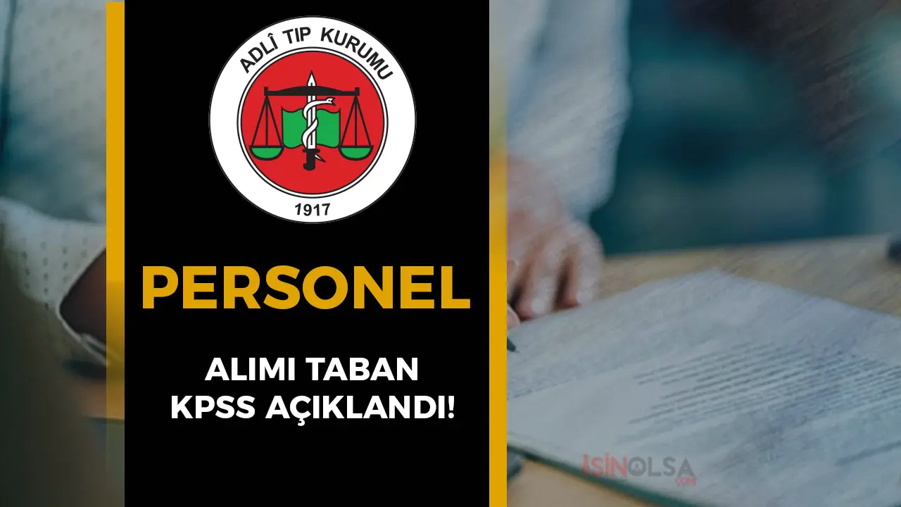 Adalet Bakanlığı ATK 80 Personel Alımı Taban KPSS Puanları Açıklandı!