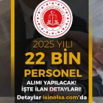 Adalet Bakanlığı ve CTE 81 Şehir 22 Bin Personel Alımı 2025 Ne Zaman?