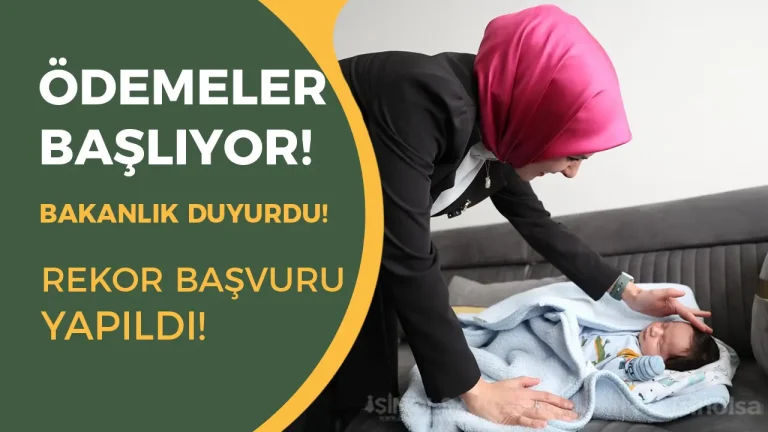 Aile Bakanlığı Duyurdu: Ödemeler Mayıs'ta Başlıyor, Başvuru Rekoru Kırıldı