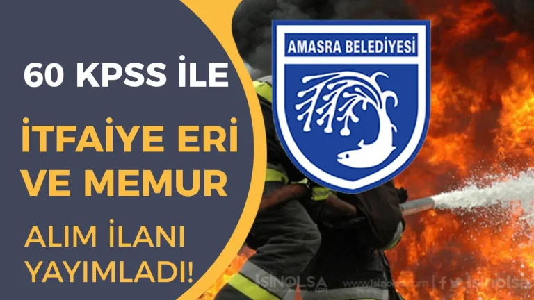 Amasra Belediyesi Memur ve İtfaiye Eri Alımı Yapacak! Başvurular 10 Haziran’da Başlıyor
